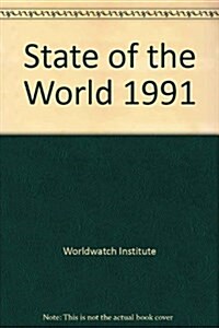 State of the World 1991 (Hardcover)