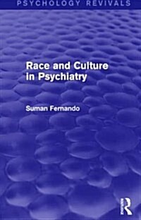 Race and Culture in Psychiatry (Paperback)