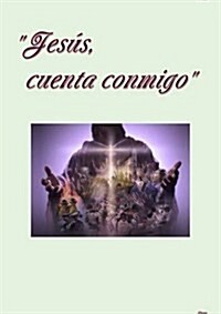 Jesus, Cuenta Conmigo (Paperback)
