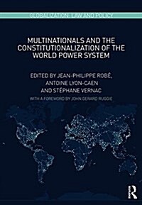 Multinationals and the Constitutionalization of the World Power System (Hardcover, New ed)
