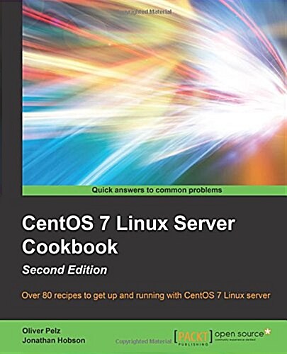 centOS 7 Linux Server Cookbook - (Paperback)