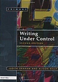 Writing Under Control : Teaching Writing in the Primary School (Paperback, 2 Rev ed)