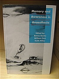 Memory and Awareness in Anesthesia (Hardcover)