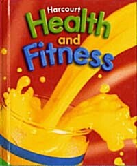 [중고] Harcourt Health & Fitness: Student Edition Grade 2 2007 (Hardcover, Student)