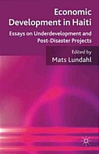 Poverty in Haiti : Essays on Underdevelopment and Post Disaster Prospects (Hardcover)