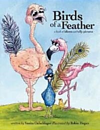 Birds of a Feather: A Book of Idioms and Silly Pictures (Paperback)