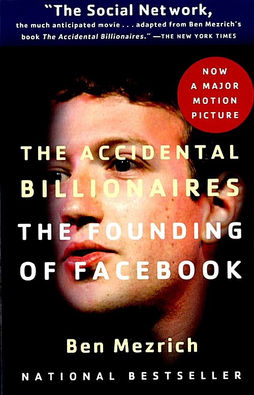 [중고] The Accidental Billionaires: The Founding of Facebook: A Tale of Sex, Money, Genius and Betrayal (Paperback)