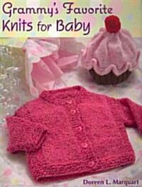 Grammys Favorite Knits for Baby (Paperback)