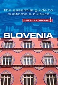 Slovenia - Culture Smart! : The Essential Guide to Customs & Culture (Paperback, New ed)