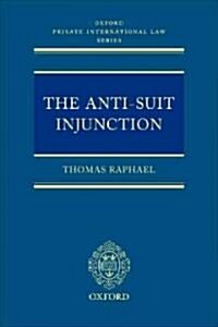 The Anti-suit Injunction (Paperback)