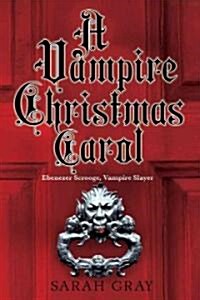 A Vampire Christmas Carol (Paperback)