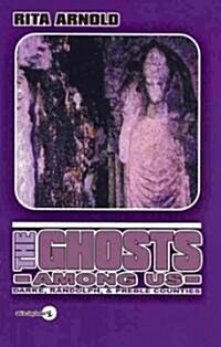 The Ghosts Among Us (Paperback)