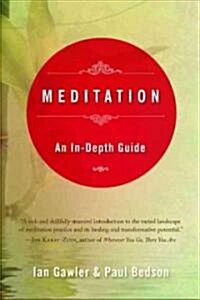 Meditation: An In-Depth Guide (Paperback, Deckle Edge)