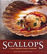 Scallops: A New England Coastal Cookbook (Hardcover)