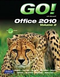 Go! with Microsoft Office 2010 Volume 2 (Paperback, New)