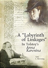 A Labyrinth of Linkages in Tolstoys Anna Karenina (Paperback)