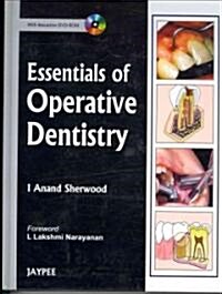 Essentials of Operative Dentistry (Hardcover, DVD-ROM, 1st)