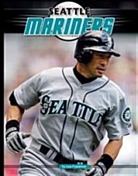 Seattle Mariners (Library Binding)