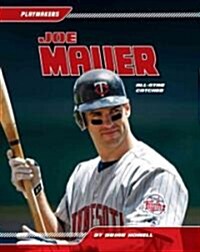 Joe Mauer: All-Star Catcher: All-Star Catcher (Library Binding)