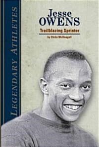 Jesse Owens: Trailblazing Sprinter: Trailblazing Sprinter (Library Binding)
