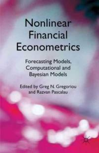 Nonlinear financial econometrics : forecasting models, computational and Bayesian models