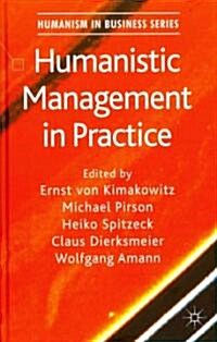 Humanistic Management in Practice (Hardcover)