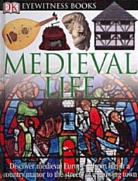 Medieval Life (Library Binding, Revised)