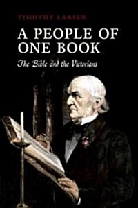 A People of One Book : The Bible and the Victorians (Hardcover)