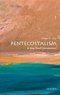 Pentecostalism: A Very Short Introduction (Paperback)
