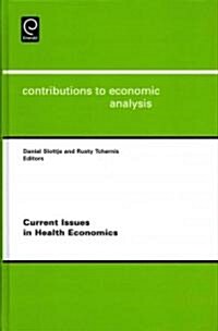 Current Issues in Health Economics (Hardcover)