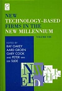 New Technology-Based Firms in the New Millennium : Funding: An Enduring Problem (Hardcover)