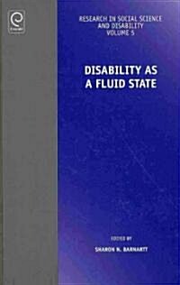 Disability as a Fluid State (Hardcover)