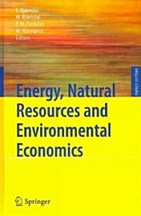 Energy, Natural Resources and Environmental Economics (Hardcover, 2010)