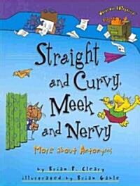 Straight and Curvy, Meek and Nervy: More about Antonyms (Paperback)