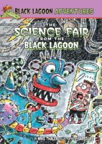 Science Fair from the Black Lagoon (Library Binding, Reinforced Lib)