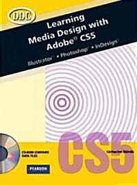 Learning Media Design with Adobe Cs5 -- Cte/School [With CDROM] (Paperback)