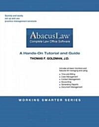 Abacuslaw: Hands-On Tutorial and Guide and Abacuslaw Student Access Code Card Package (Hardcover)