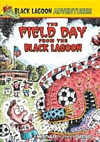 Field Day from the Black Lagoon (Library Binding, Reinforced Lib)