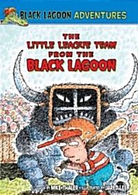 Little League Team from the Black Lagoon (Library Binding, Reinforced Lib)