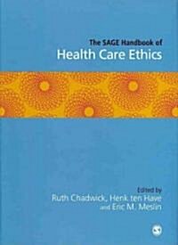 The Sage Handbook of Health Care Ethics (Hardcover)