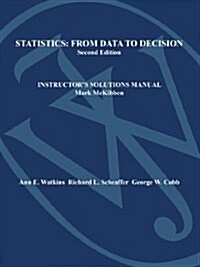 Statistics : From Data to Decision Instructors Resource Manual (Paperback, 2 Revised edition)