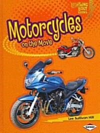 Motorcycles on the Move (Library Binding)