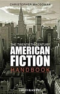 The Twentieth-Century American Fiction Handbook (Hardcover)