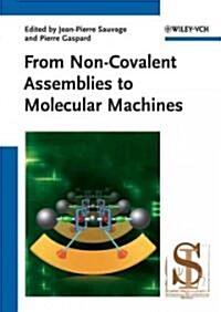 From Non-Covalent Assemblies to Molecular Machines (Hardcover)