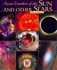 Seven Wonders of the Sun and Other Stars (Library Binding)