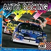 Dropping the Flag: Auto Racing: Auto Racing (Library Binding)