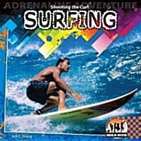 Shooting the Curl: Surfing: Surfing (Library Binding)