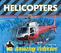 Helicopters (Library Binding)