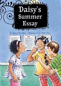 Daisys Summer Essay: Book 1 (Library Binding)