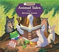 Animal Tales from Mother Goose (Library Binding)